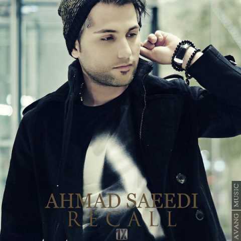 Ahmad Saeedi Recall